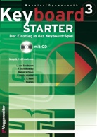 Jeromy Bessler, Norbert Opgenoorth - Keyboard-Starter - Bd. 3: Keyboard-Starter, m. Audio-CD. Bd.3