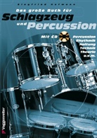 Siegfried Hofmann, Jürgen Pankarz - Das große Buch für Schlagzeug und Percussion, m. Audio-CD