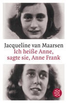 Jacqueline Maarsen, Jacqueline van Maarsen - Ich heiße Anne, sagte sie, Anne Frank