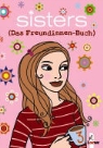 Eva Schöffmann-Davidov - Das sisters Freundinnenbuch. Magdalene