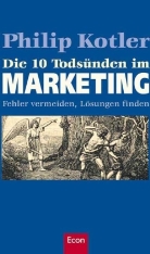 Philip Kotler - Die 10 Todsünden im Marketing