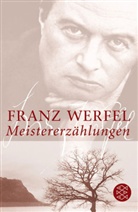 Franz Werfel - Meistererzählungen