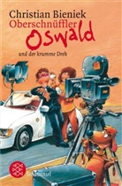 Christian Bieniek - Oberschnüffler Oswald und der krumme Dreh