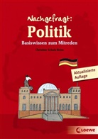 Schulz-Reiss, Christine Schulz-Reiss, Verena Ballhaus, Loewe Sachbuch, Loewe Sachbuch - Nachgefragt: Politik