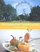Martin Maurer, Stefan Gergely - Eine Kulinarische Entdeckungsreise durch Wien