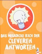 Nikolaus Lenz - Das megadicke Buch der cleveren Antworten
