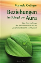 Manuela Oetinger - Beziehungen im Spiegel der Aura