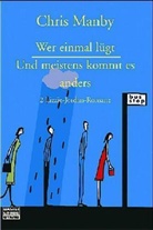 Chris Manby - Wer einmal lügt. Und meistens kommt es anders