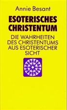 Annie Besant - Esoterisches Christentum