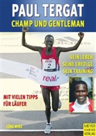 Jörg Wirz, Jürg Wirz - Paul Tergat, Champ und Gentleman