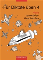 Urte Gerlach - Für Diktate üben: Für Diktate üben Neue Lernwörter-Geschichten