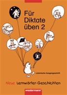 Urte Gerlach, Dunja Schnabel - Für Diktate üben: Für Diktate üben Neue Lernwörter-Geschichten