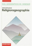 Rainer Glawion, Hartmut Leser, Herbert Popp, Gisbert Rinschede - Religionsgeographie