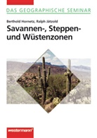 Berthold Hometz, Berthold Hornetz, Ralph Jätzold, Ralph Jäzold - Savannen-, Steppen- und Wüstenzonen