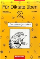 Ursula Kilp, Ursula. Kilp - Für Diktate üben: 2. Schuljahr, Lateinische Ausgangsschrift