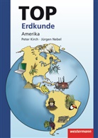 Kirc, Kirch, Peter Kirch, Nebel, Jürgen Nebel, Peter Kirch... - Topographische Arbeitshefte: TOP Erdkunde Amerika