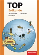 Peter Kirch, Dennis Nußbaum, Peter Kirch, Peter Kirch - Topographische Arbeitshefte: TOP Erdkunde Australien, Ozeanien