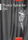 Wolfgang Menzel - Praxis Sprache - 5./6. Schuljahr: Praxis Sprache Ausgabe 2002 für Realschulen und Gesamtschulen