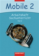 Richard Meier - Mobile Sachunterricht. Nord - 2. Schuljahr: 2. Schuljahr, Arbeitsheft
