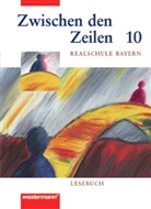 Angelika;Janda Schultes - Zwischen den Zeilen, Realschule Bayern: Zwischen den Zeilen / Zwischen den Zeilen für bayerische Realschulen