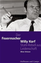 Oliver Driesen - Der Feuermacher Willy Korff