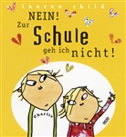 Lauren Child - Nein! Zur Schule geh ich nicht!