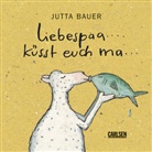 Jutta Bauer - Liebespaa... küsst euch ma...