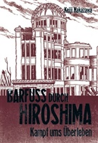 Keiji Nakazawa - Barfuß durch Hiroshima. Bd.3