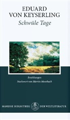 Eduard Graf Von Keyserling, Eduard Von Keyserling, Eduard von (Graf) Keyserling - Schwüle Tage