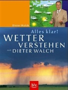 Dieter Walch - Alles klar! Wetter verstehen mit Dieter Walch