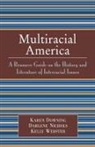 Karen Downing, Karen E./ Nichols Downing, Darlene Nichols, Kelly Webster - Multiracial America
