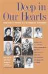 Elaine Baker, Elaine Delott Baker, Joan C. Browning, Dorothy Burlage, Dorothy Dawson Burlage, Constance Curry... - Deep in Our Hearts