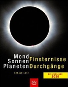 Harald Lutz - Mondfinsternisse, Sonnenfinsternisse, Planetendurchgänge bis zum Jahr 2020