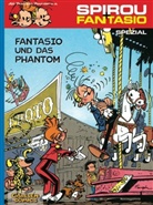 Jean-Claud Fournier, Jean-Claude Fournier, Andr Franquin, André Franquin, Jijé u a, Jean-Claude Fournier... - Spirou und Fantasio, Spezial: Spirou und Fantasio Spezial 1: Fantasio und das Phantom
