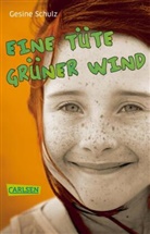 Gesine Schulz - Eine Tüte grüner Wind
