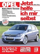 Dieter Korp, Friedrich Schröder, Sven Schröder - Jetzt helfe ich mir selbst - 243: Opel Astra / Astra Caravan (ab Modelljahr 2004)