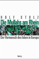 Rolf Stolz - Die Mullahs am Rhein