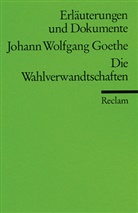 Ursula Ritzenhoff, Johann Wolfgang von Goethe - Johann Wolfgang Goethe 'Wahlverwandtschaften'