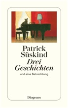 Patrick Süskind - Drei Geschichten