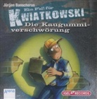 Jürgen Banscherus, Max Herbrechter - Ein Fall für Kwiatkowski, Audio-CDs: Ein Fall für Kwiatkowski, Die Kaugummiverschwörung, Audio-CD (Audio book)