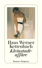 Hans W. Kettenbach, Hans Werner Kettenbach - Kleinstadtaffäre