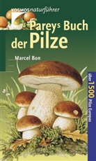 Marcel Bon - Pareys Buch der Pilze