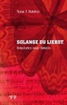 Sonja Buholzer, Sonja A. Buholzer - Solange du liebst