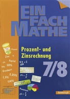 Ander, Hans Peter Anders, Barth u a, Mah, Gernot Mahn - EinFach Mathe - 7./8. Schuljahr: Prozent- und Zinsrechnung, 7./8. Klasse