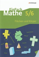 Hans Peter Anders, Hans-Pete Anders, Hans-Peter Anders, Petr Kunert, Petra Kunert, Gernot Mahn... - EinFach Mathe - 5./6. Schuljahr: Flächen und Körper, 5./6. Klasse