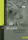 Wolfgang Aleker, Werner Frank, Walter Frei, Emil Göggel, Stephan Knöbl, Kirsten Krebsbach... - Blickfeld Deutsch - Oberstufe - Ausgabe 2003
