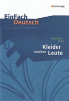 Carme Daldrup, Carmen Daldrup, Sandra Greiff-Lüchow, Gottfried Keller - EinFach Deutsch Unterrichtsmodelle