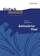 Gerhart Hauptmann, Katharin Pappas, Katharine Pappas, Norbert Schläbitz - EinFach Deutsch Unterrichtsmodelle