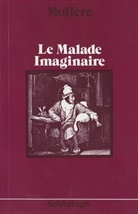 Molière - Le Malade Imaginaire (ungekürzt)
