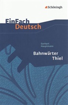 Gerhart Hauptmann, Katharine Pappas, Norbert Schläbitz, Katharin Pappas, Katharine Pappas, Norbert Schläbitz... - EinFach Deutsch Textausgaben